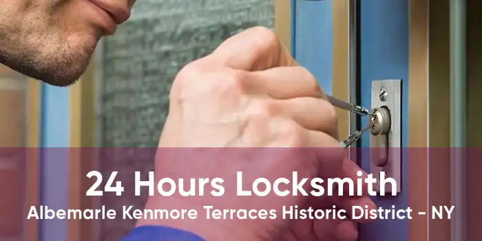 24 Hours Locksmith Albemarle Kenmore Terraces Historic District - NY