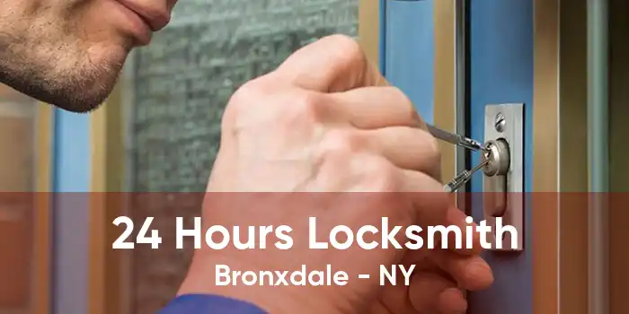 24 Hours Locksmith Bronxdale - NY