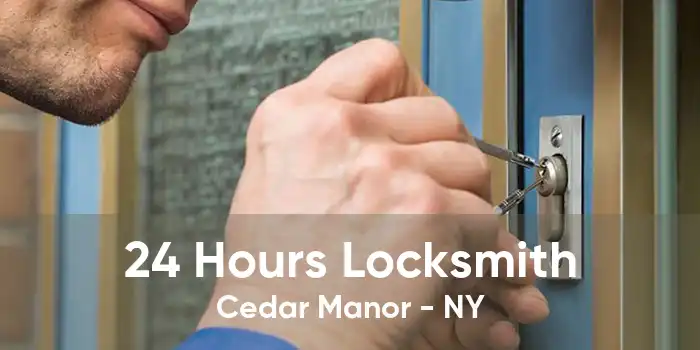 24 Hours Locksmith Cedar Manor - NY