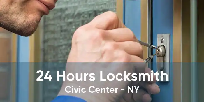 24 Hours Locksmith Civic Center - NY