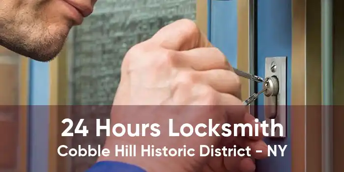 24 Hours Locksmith Cobble Hill Historic District - NY