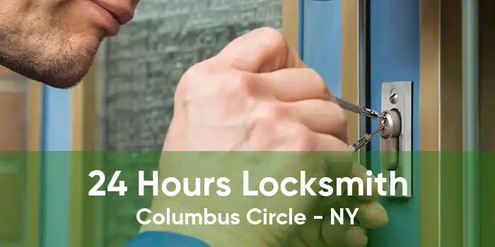 24 Hours Locksmith Columbus Circle - NY
