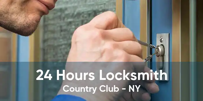 24 Hours Locksmith Country Club - NY