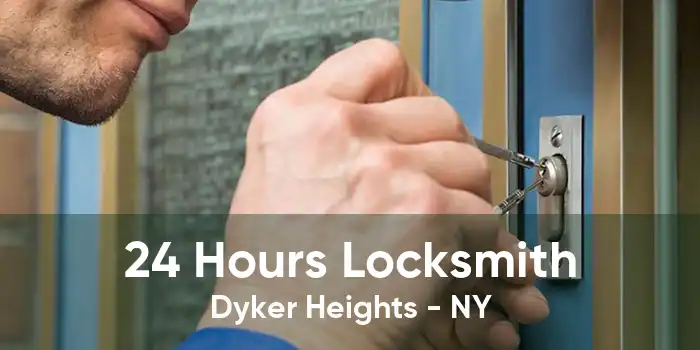 24 Hours Locksmith Dyker Heights - NY