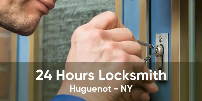 24 Hours Locksmith Huguenot - NY