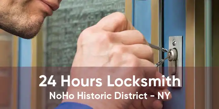 24 Hours Locksmith NoHo Historic District - NY