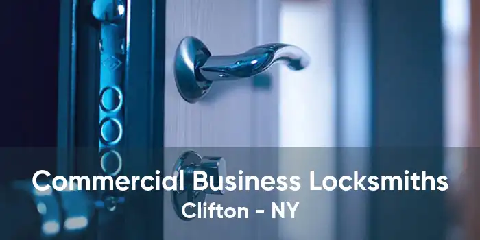 Commercial Business Locksmiths Clifton - NY