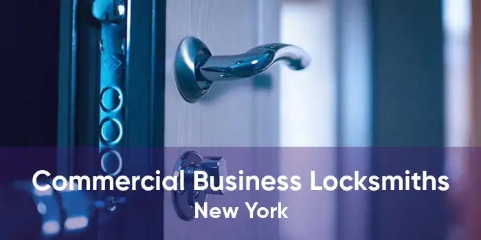 Commercial Business Locksmiths New York