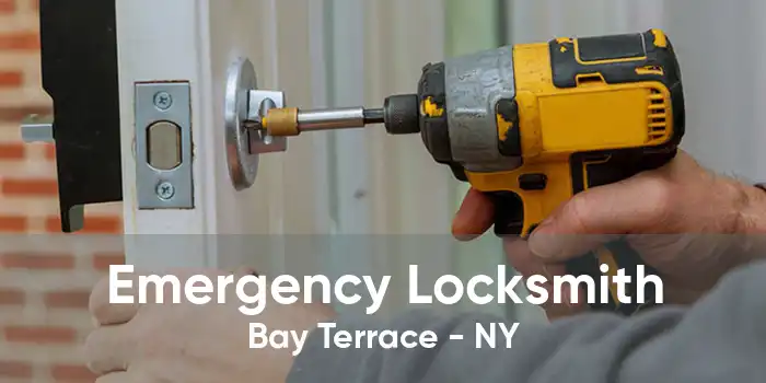 Emergency Locksmith Bay Terrace - NY