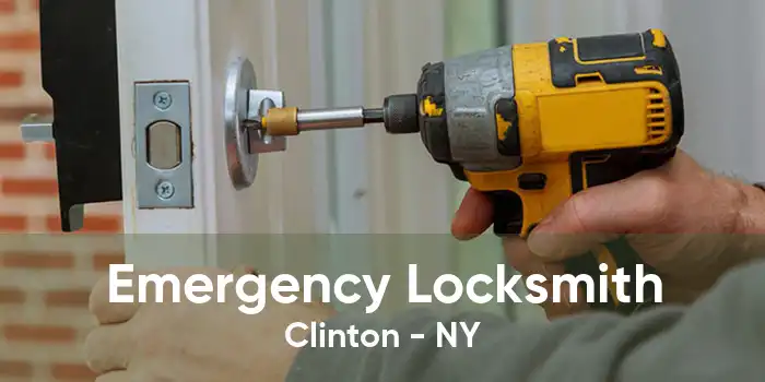 Emergency Locksmith Clinton - NY