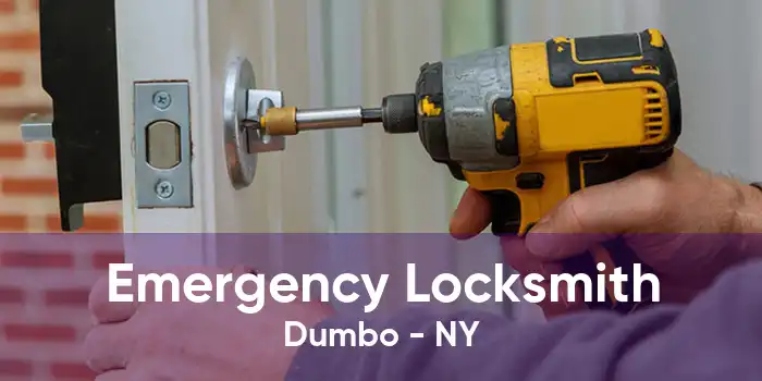 Emergency Locksmith Dumbo - NY