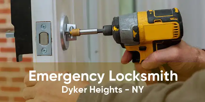 Emergency Locksmith Dyker Heights - NY