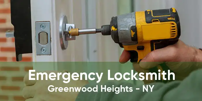 Emergency Locksmith Greenwood Heights - NY