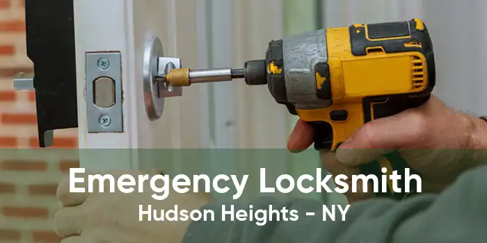 Emergency Locksmith Hudson Heights - NY