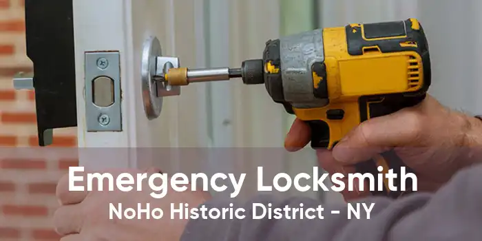 Emergency Locksmith NoHo Historic District - NY