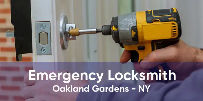 Emergency Locksmith Oakland Gardens - NY