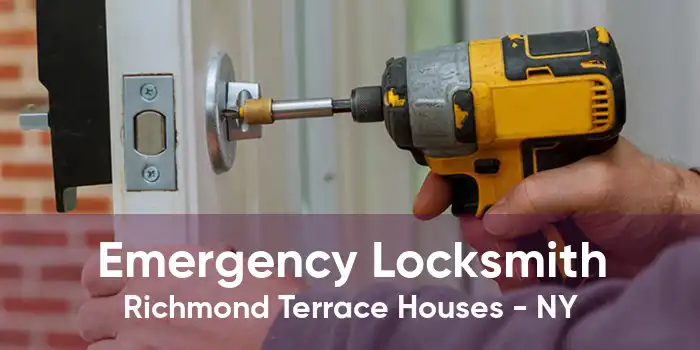 Emergency Locksmith Richmond Terrace Houses - NY