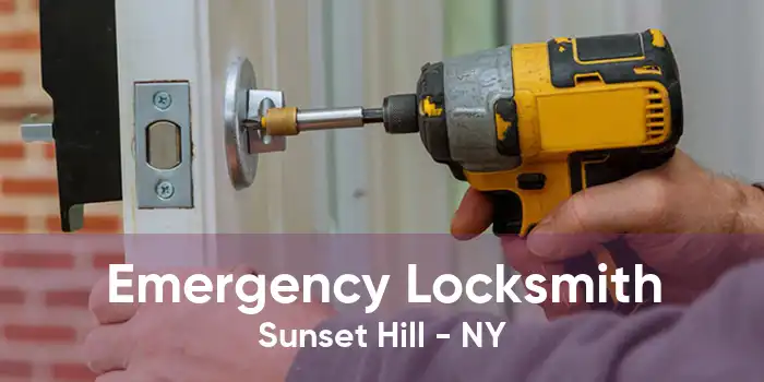 Emergency Locksmith Sunset Hill - NY