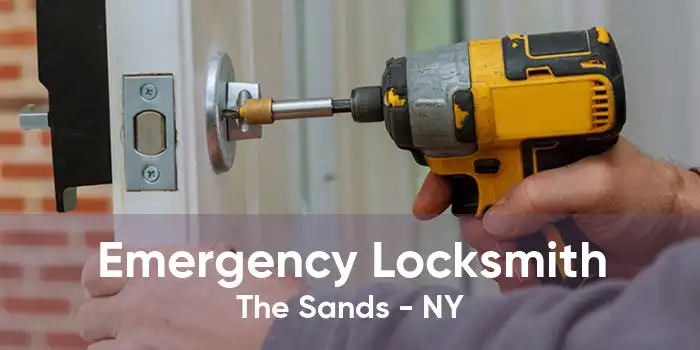 Emergency Locksmith The Sands - NY