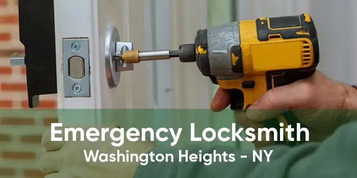 Emergency Locksmith Washington Heights - NY