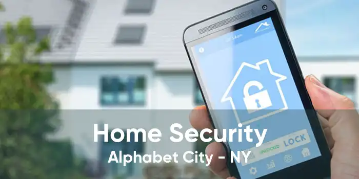Home Security Alphabet City - NY