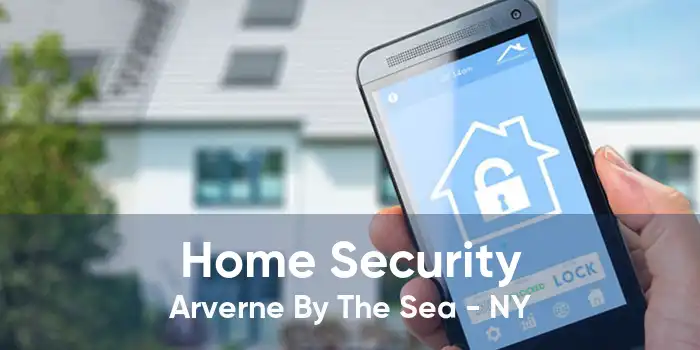 Home Security Arverne By The Sea - NY