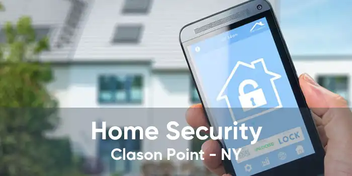 Home Security Clason Point - NY