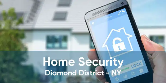 Home Security Diamond District - NY