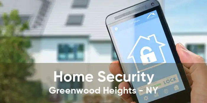 Home Security Greenwood Heights - NY