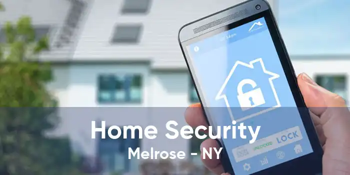 Home Security Melrose - NY