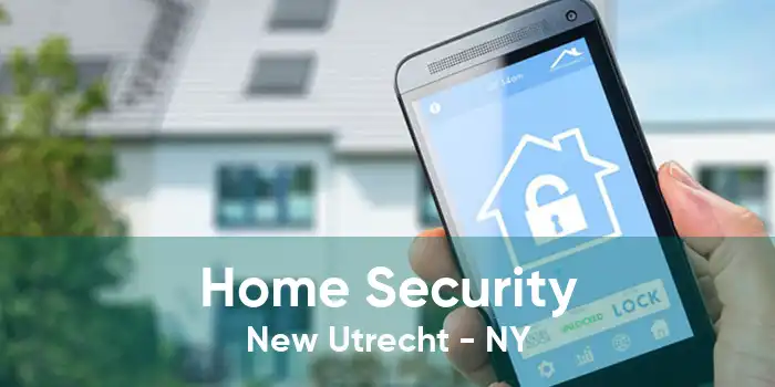 Home Security New Utrecht - NY