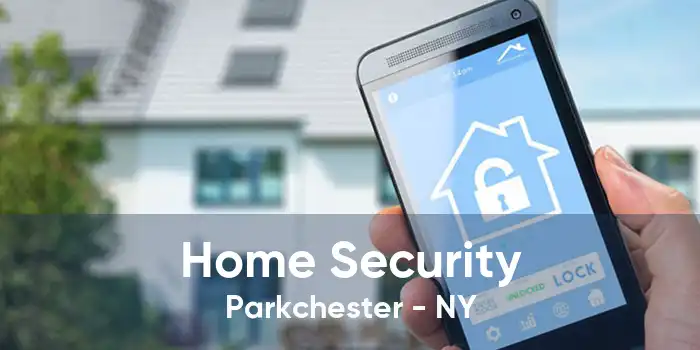 Home Security Parkchester - NY