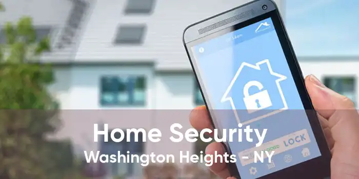 Home Security Washington Heights - NY