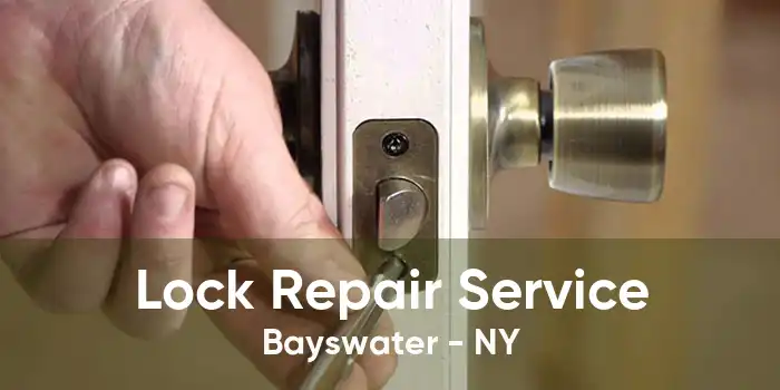 Lock Repair Service Bayswater - NY