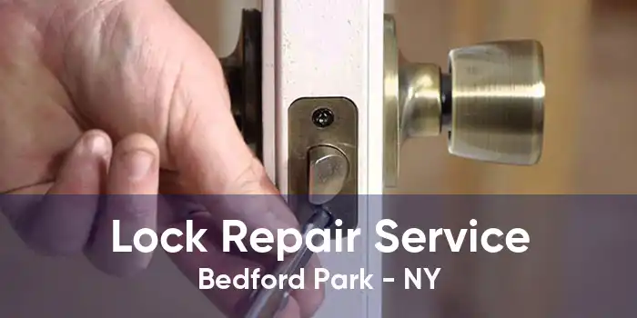 Lock Repair Service Bedford Park - NY