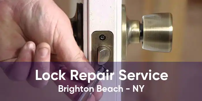 Lock Repair Service Brighton Beach - NY