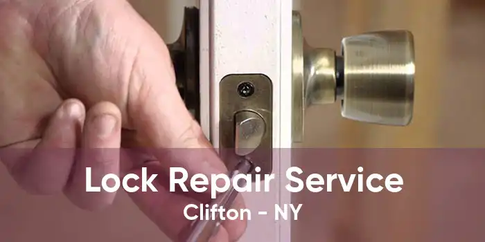 Lock Repair Service Clifton - NY