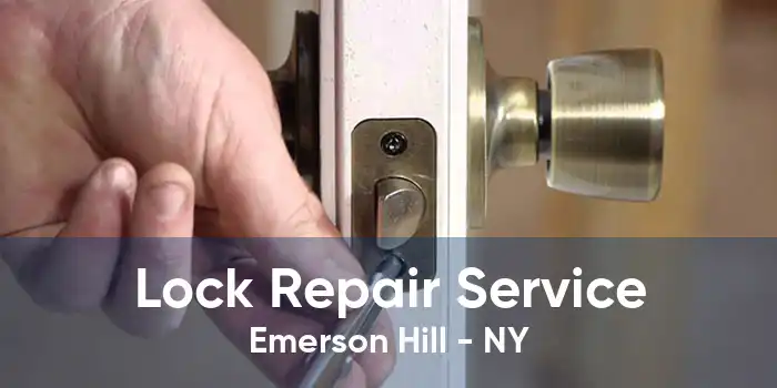 Lock Repair Service Emerson Hill - NY
