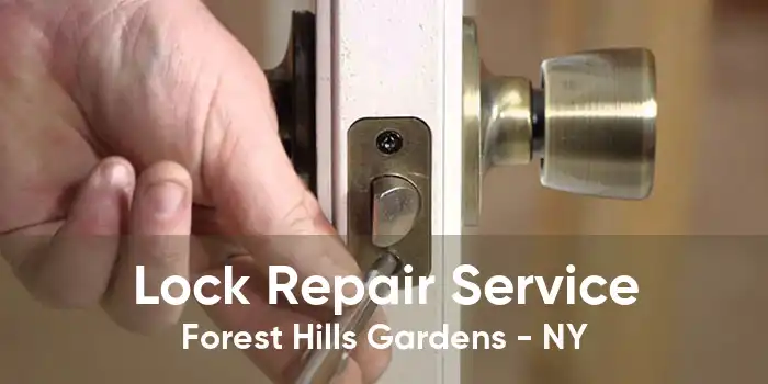 Lock Repair Service Forest Hills Gardens - NY