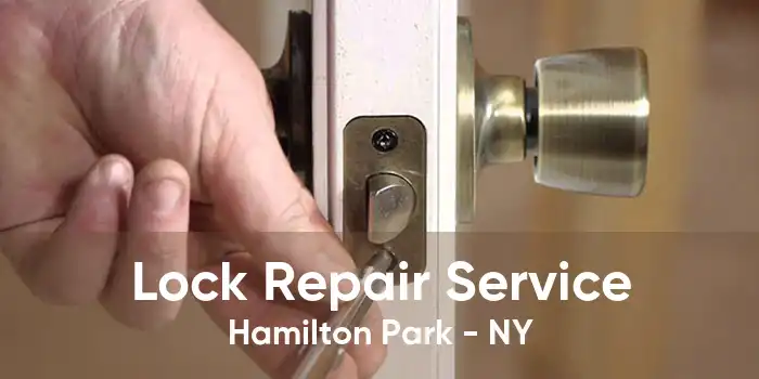 Lock Repair Service Hamilton Park - NY