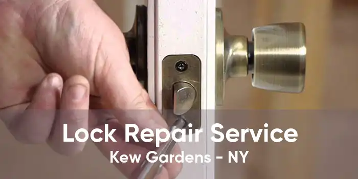 Lock Repair Service Kew Gardens - NY