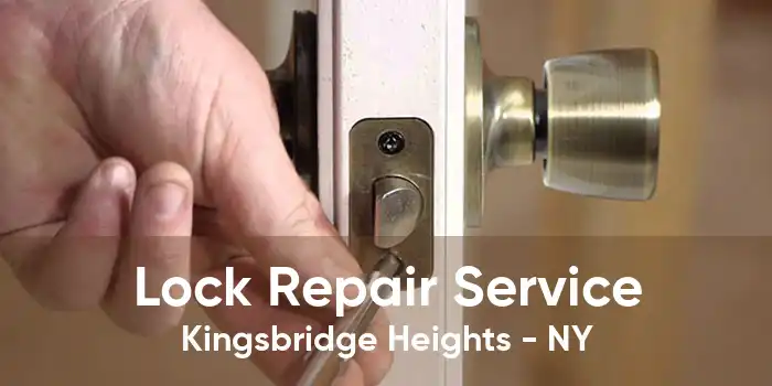 Lock Repair Service Kingsbridge Heights - NY