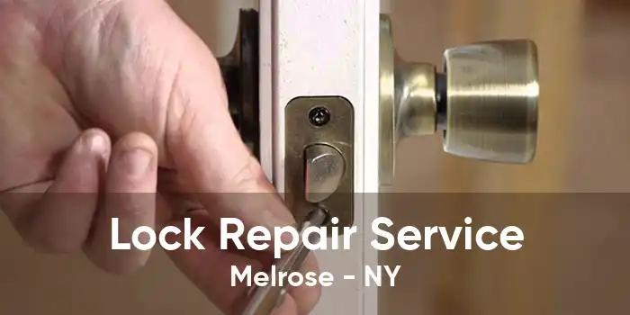 Lock Repair Service Melrose - NY