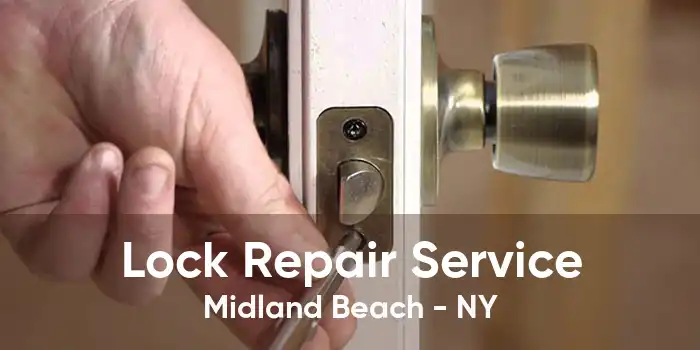 Lock Repair Service Midland Beach - NY