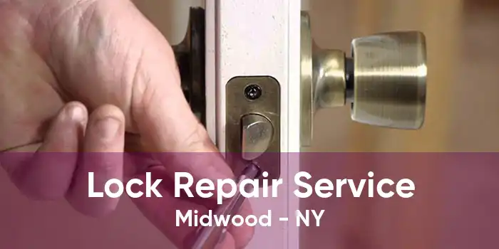 Lock Repair Service Midwood - NY