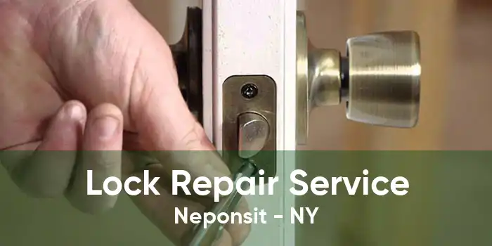 Lock Repair Service Neponsit - NY