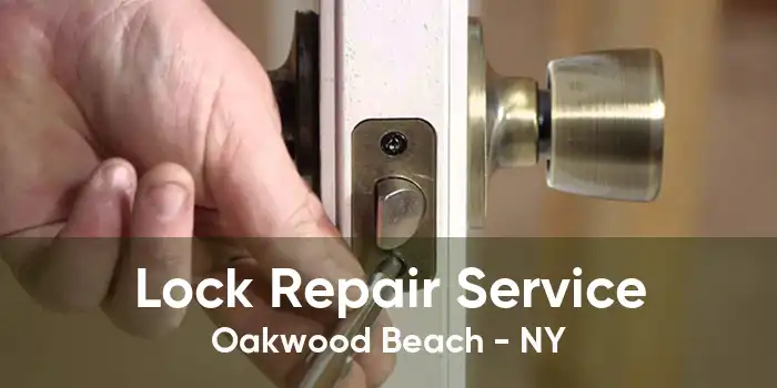 Lock Repair Service Oakwood Beach - NY