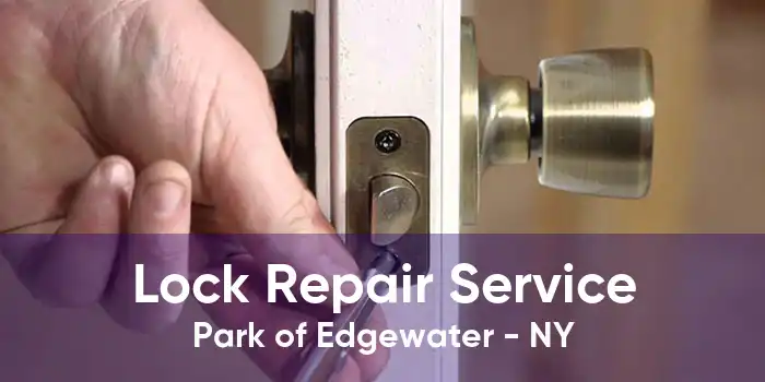 Lock Repair Service Park of Edgewater - NY