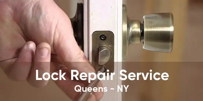 Lock Repair Service Queens - NY