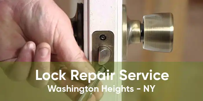 Lock Repair Service Washington Heights - NY